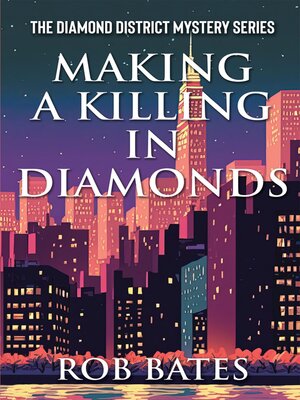 cover image of Making a Killing in Diamonds